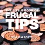 The Little Book of Frugal Tips