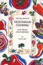 On The Road to Vegetarian Cooking